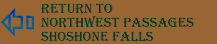 Return to Northwest Passages - Shoshone Falls